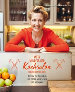 Mein wunderbarer Kochsalon – von Martina Hohenlohe von Hohenlohe,  Martina