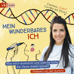 Mein wunderbares Ich – Was mich ausmacht und welche Rolle die Gene dabei spielen von Corrêa da Silva,  Clarissa, Horeyseck,  Julian, Riegner,  Finja, Schwantes,  Jesse