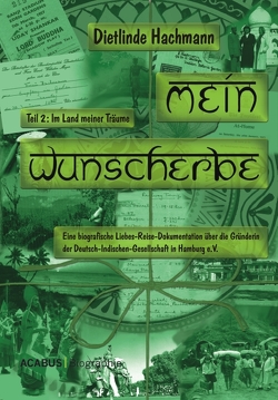 Mein Wunscherbe. Teil 2: Im Land meiner Träume von Hachmann,  Dietlinde