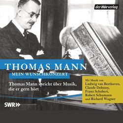 Mein Wunschkonzert von Mann,  Thomas