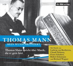 Mein Wunschkonzert von Mann,  Thomas