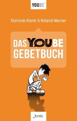 Mein YOUBE-Gebetbuch von Klenk,  Dominik, Werner,  Roland