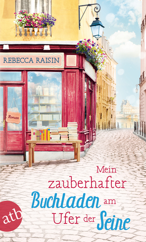 Mein zauberhafter Buchladen am Ufer der Seine von Hahn,  Annette, Raisin,  Rebecca