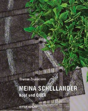 Meina Schellander – Kopf und Quer von Zaunschirm,  Thomas