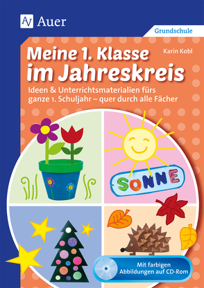 Meine 1. Klasse im Jahreskreis von Kobl,  Karin