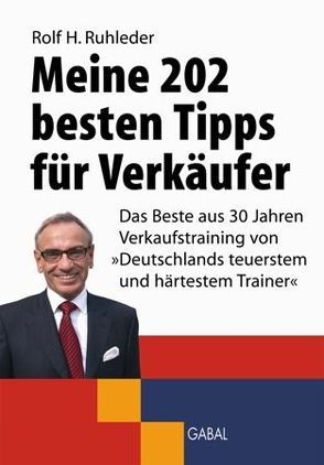 Meine 202 besten Tipps für Verkäufer von Ruhleder,  Rolf H