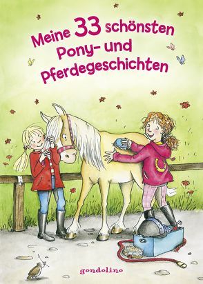 Meine 33 schönsten Pony- und Pferdegeschichten von gondolino Erstleser