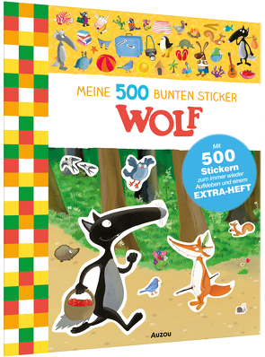 Meine 500 bunten Sticker: Wolf von Lallemand,  Oriane, Thuillier,  Eléonore