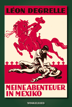 Meine Abenteuer in Mexiko von Degrelle,  Leon