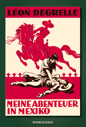 Meine Abenteuer in Mexiko von Degrelle,  Leon