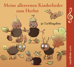 Meine allerersten Kinderlieder zum Herbst von Grosche,  Erwin, Hoffmann,  Klaus W., Hörster,  Martin, Kohlhepp,  Bernd, Kreusch-Jacob,  Dorothée, Neuhaus,  Klaus, Randale, Steier,  Ulrich, Treyz,  Jürgen, Vahle,  Fredrik