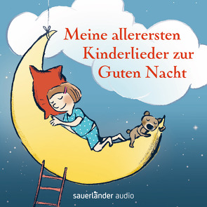 Meine allerersten Kinderlieder zur Guten Nacht von Göhlich,  Susanne, Grips-Theater, Kreusch-Jacob,  Dorothée, Vahle,  Fredrik