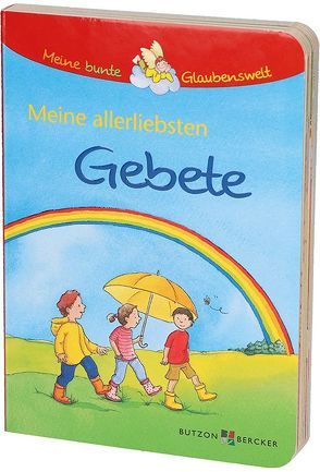 Meine allerliebsten Gebete von Hübner,  Franz, Leberer,  Sigrid