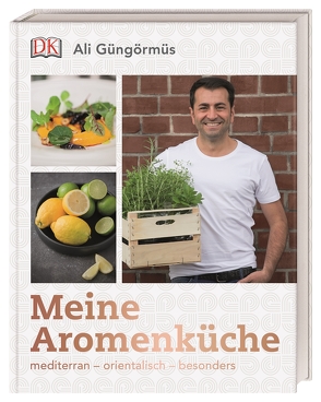 Meine Aromenküche von Güngörmüs,  Ali