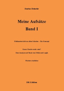 Meine Aufsätze Band I von Reinehr,  Darius