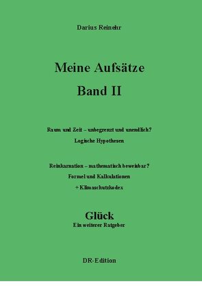 Meine Aufsätze Band II von Reinehr,  Darius