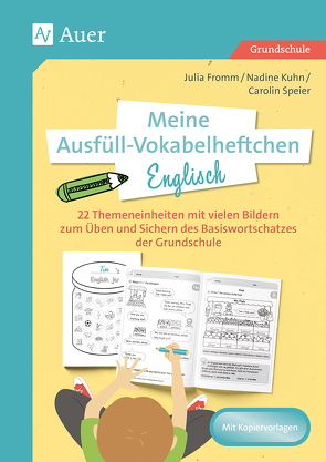 Meine Ausfüll-Vokabelheftchen Englisch von Fromm,  Julia, Kuhn,  Nadine, Speier,  Carolin