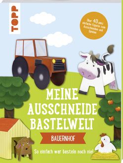 Meine Ausschneide-Bastelwelt: Bauernhof von frechverlag