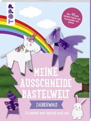 Meine Ausschneide-Bastelwelt: Zauberwald von frechverlag