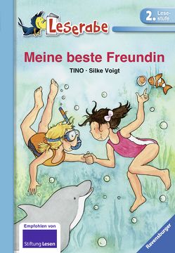 Meine beste Freundin – Leserabe 2. Klasse – Erstlesebuch ab 7 Jahren von Tino, Voigt,  Silke