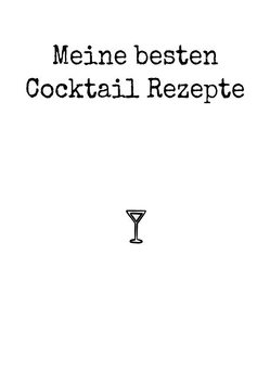 Meine besten Cocktail Rezepte von Zehm,  Paul