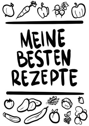 Meine besten Rezepte A4 von Zehm,  Paul