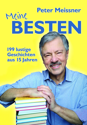 Meine BESTEN von Meissner,  Peter