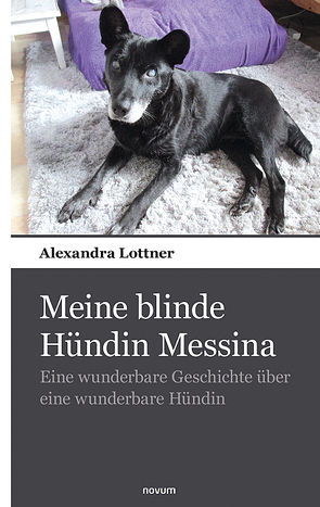 Meine blinde Hündin Messina von Lottner,  Alexandra