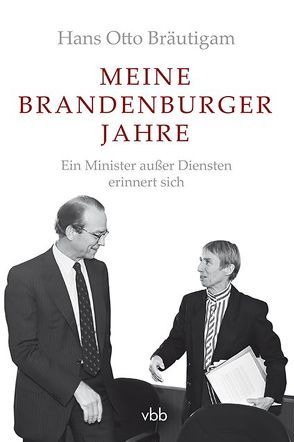 Meine Brandenburger Jahre von Bräutigam,  Hans Otto