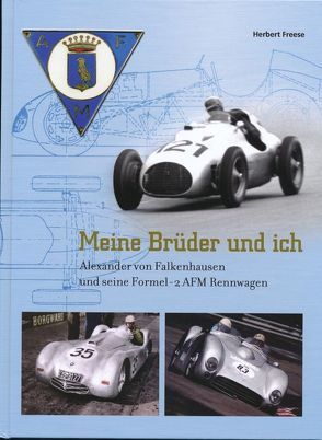 Meine Brüder und ich Ein Beitrag zur deutschen Rennsportgeschichte von Freese,  Herbert