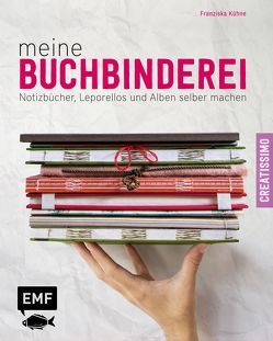 Meine Buchbinderei von Kühne,  Franziska