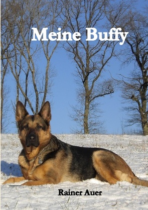 Meine Buffy von Auer,  Rainer