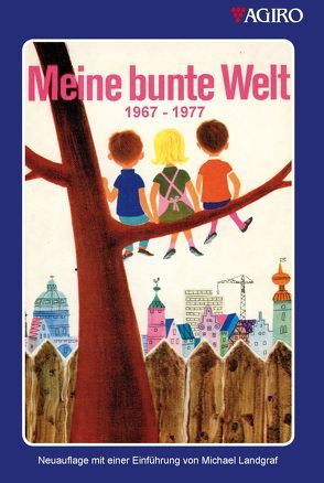 Meine bunte Welt 2 von Landgraf,  Michael, Rembe,  Heinrich