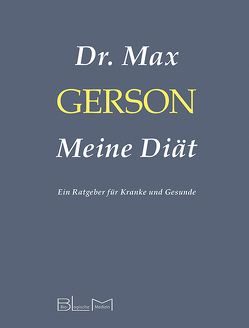 Meine Diät von Gerson,  Max