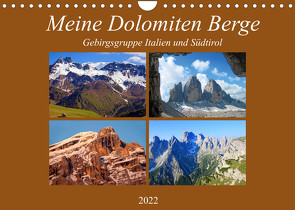 Meine Dolomiten Berge (Wandkalender 2022 DIN A4 quer) von Kramer,  Christa