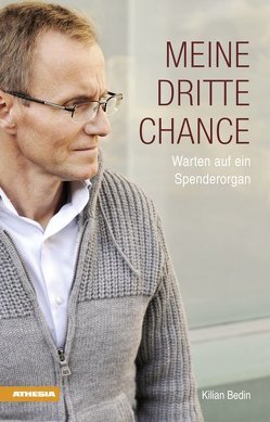 Meine dritte Chance von Bedin,  Kilian, Giacon,  Bruno, Kusstatscher,  Jutta, Meiser,  Bruno, Valenti,  Alberto