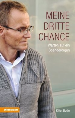 Meine dritte Chance von Bedin,  Kilian, Giacon,  Bruno, Kusstatscher,  Jutta, Meiser,  Bruno, Valenti,  Alberto