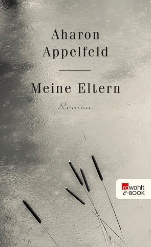 Meine Eltern von Appelfeld,  Aharon, Pressler,  Mirjam