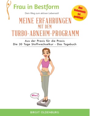 Meine Erfahrungen mit dem Turbo-Abnehm-Programm von Oldenburg,  Birgit