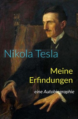 Meine Erfindungen von Fedeli,  Daniel, Tesla,  Nikola