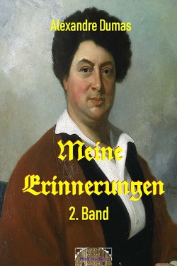 Meine Erinnerungen, 2. Band von Brendel,  Walter, Dumas d.Ä.,  Alexandre