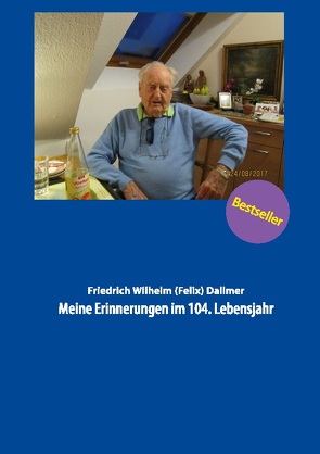 Meine Erinnerungen im 104. Lebensjahr von Matschuk,  Hans-Christian