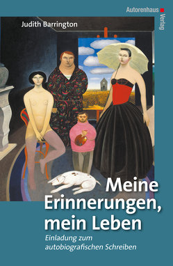 Meine Erinnerungen, mein Leben von Barrington,  Judith, Winter,  Kerstin