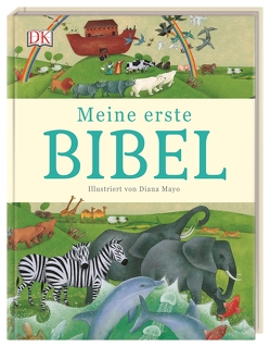 Meine erste Bibel von Mayo,  Diana