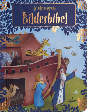 Meine erste Bilderbibel von Cortes,  Ester Garcia, Müller,  Damaris, Noerremark,  Ann Charlotte