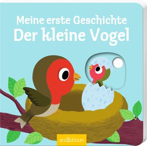 Meine erste Geschichte Der kleine Vogel von Choux,  Nathalie