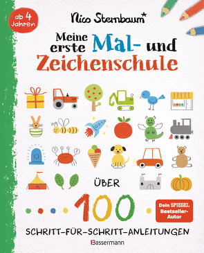 Meine erste Mal- und Zeichenschule. Ab 4 Jahren von Sternbaum,  Nico