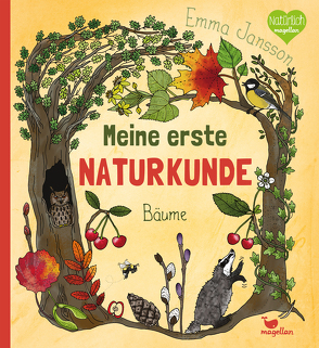 Meine erste Naturkunde – Bäume von Jansson,  Emma, Setsman,  Cordula