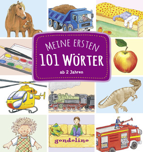 Meine ersten 101 Wörter ab 2 Jahren von Bietz,  Christine, Braun,  Peter, Henkel,  Christine