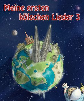 Meine ersten kölschen Lieder 3 von Bernhardt,  Arthur, Söntgen,  Manfred